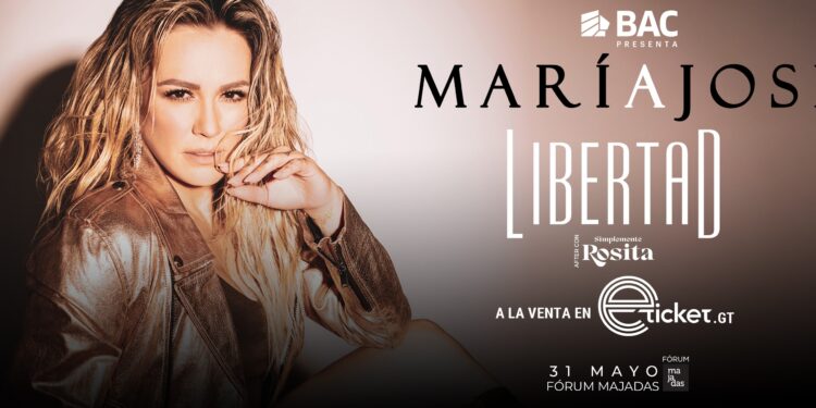 María José Libertad tour en Guatemala 2025